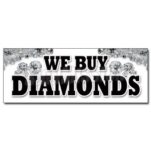 Safety Sign, 48 in Height, Vinyl, 18 in Length, We Buy Diamonds